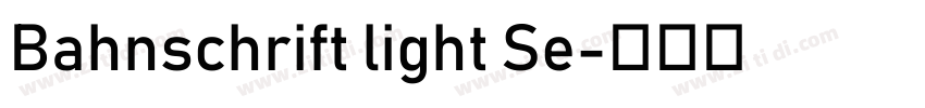 Bahnschrift light Se字体转换